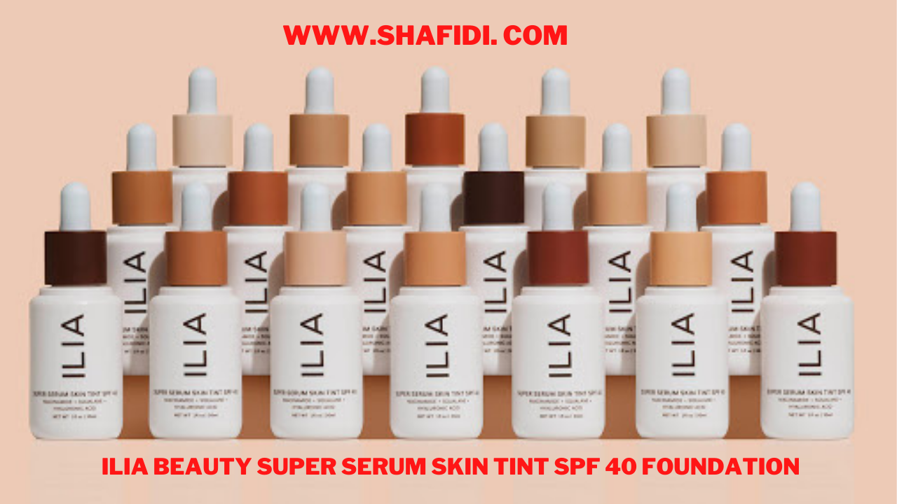 B)  ILIA BEAUTY SUPER SERUM SKIN TINT SPF 40 FOUNDATION